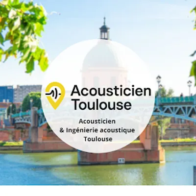 Acousticien & Ingénierie acoustique Toulouse