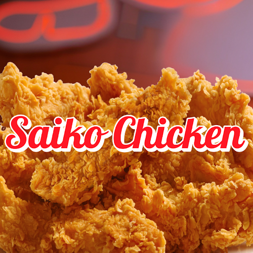 Saiko Chicken
